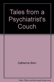 Tales from a Psychiatrist's Couch