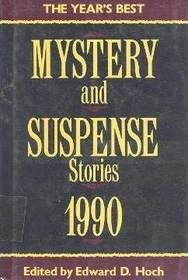 The Year's Best Mystery and Suspense Stories 1990