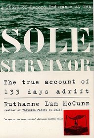 Sole Survivor : A Story of Record Endurance at Sea