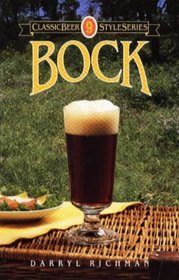 Bock (Classic Beer Style Series: 9)