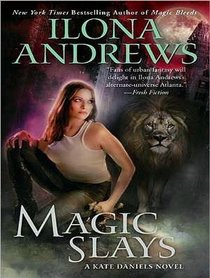 Magic Slays (Kate Daniels)
