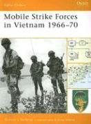 Mobile Strike Forces in Vietnam 1966-70 (Battle Orders)