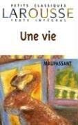 Une Vie (Petits Classiques) (French Edition)