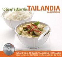 Todo El Sabor De Tailandia/ All the Flavor of Thailand (Spanish Edition)