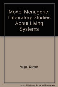 Model Menagerie: Laboratory Studies About Living Systems