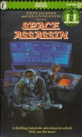 Space Assassin (Fighting Fantasy, No 12)