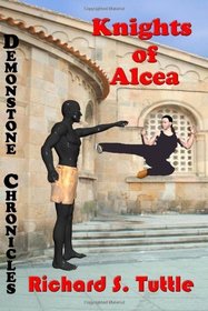 Knights of Alcea (Demonstone Chronicles, Book 1) (Volume 1)