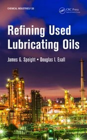 Refining Used Lubricating Oils (Chemical Industries)