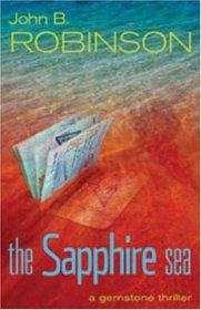 The Sapphire Sea: A Gemstone Thriller (The Gemstone Thrillers)