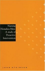 Nursing Homeless Men: A Study of Proactive Intervention