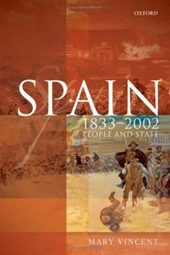 Spain, 1833-2002: People and State
