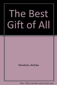 The Best Gift Of All
