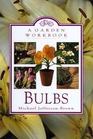 Bulbs (Garden Workbook)