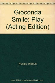 Gioconda Smile: Play (Acting Edition)