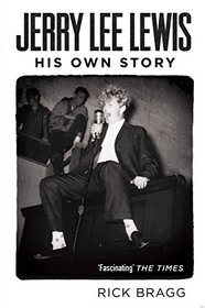Jerry Lee Lewis: His Own Story