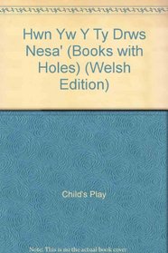 Hwn Yw Y Ty Drws Nesa' (Books with Holes) (Welsh Edition)