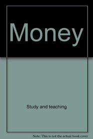 Money (Ready to Learn about)
