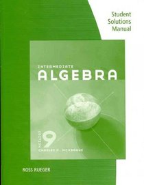 Student Solutions Manual for McKeague's Intermediate Algebra, 9th