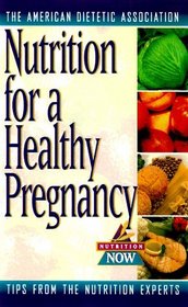 Pregnancy Nutrition: Good Health for You and Your Baby