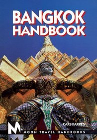 Moon Handbooks: Bangkok (3rd Ed.)