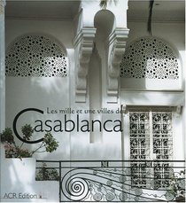 Les Mille et Une Villes de Casablanca (French Edition)