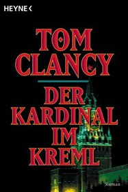 Der Kardinal im Kreml (The Cardinal of the Kremlin) (Jack Ryan Universe, Bk 5) (German Edition)