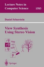 View Synthesis Using Stereo Vision (Lecture Notes in Computer Science)