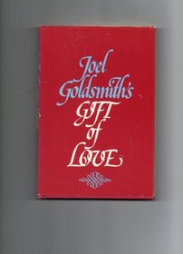Joel Goldsmith's Gift of Love