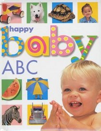Soft To Touch: ABC : Happy Baby (Soft-to-Touch)