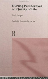 Nursing Perspectives on Quality of Life (Routledge Essentials for Nurses)