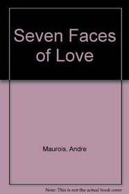 Seven Faces of Love (Essay Index Reprint Series)