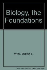 Biology, the Foundations