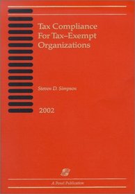Tax Compliance for Tax-Exempt Organizations, 2002 (Tax Compliance for Tax-Exempt Organizations, 2002)