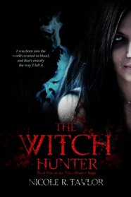The Witch Hunter (The Witch Hunter Saga) (Volume 1)