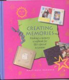 Creating Memories: Making a Memory Scrapbook for Life's Special Occasions