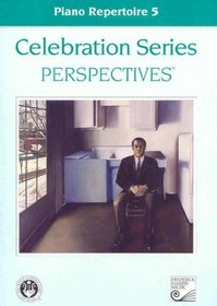 Piano Repertoire 5 (Celebration Series Perspectives)