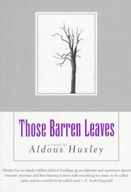 Those Barren Leaves: A Novel (Coleman Dowell British Literature Series)