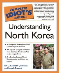 Complete Idiot's Guide to Understanding North Korea (The Complete Idiot's Guide)