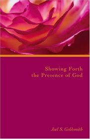 Showing Forth The Presence Of God (Letters)