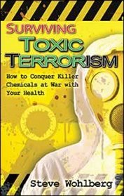 Surviving Toxic Terrorism