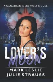 Lover's Moon (Canadian Werewolf)