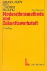 Moderationsmethode und Zukunftswerkstatt.