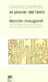 El Placer del Texto y Leccion Inaugural (Spanish Edition)