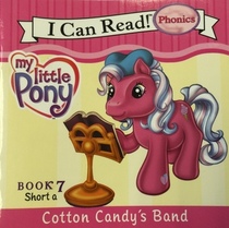 Cotton Candy's Band (My Little Pony, Bk 7 Short A) (I Can Read! Phonics)