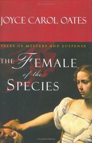 The Female of the Species : Tales of Mystery and Suspense