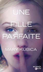 Une fille parfaite (The Good Girl) (French Edition)
