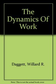 The Dynamics of Work: Student Manual, Second Edition