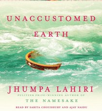 Unaccustomed Earth (Audio CD) (Unabridged)