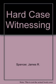 Hard Case Witnessing