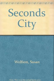 Seconds City: The Smart Shopper's Guide to Almost 1,000 Chicagoland Factory Outlets